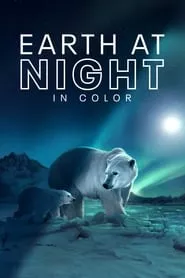 Earth at Night in Color (2020) Season 2