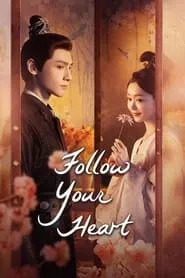 Follow Your Heart (2024) Season 1