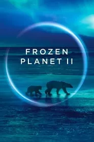 Frozen Planet II (2022) Season 1