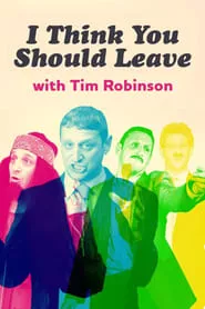 I Think You Should Leave with Tim Robinson (2019) Season 3