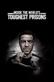 Inside the World’s Toughest Prisons (2016) Season 5