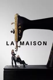 La Maison (2024) Season 1