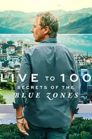 Live to 100: Secrets of the Blue Zones (2023) Season 1