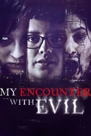 My Encounter with Evil (2022) Season 1