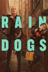 Rain Dogs (2023) Season 1