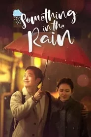 Something in the Rain (2018) Season 1