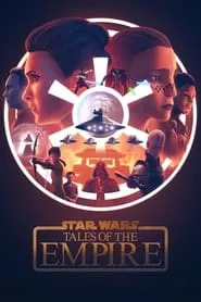 Star Wars: Tales of the Empire (2024) Season 1