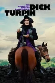 The Completely Made-Up Adventures of Dick Turpin (2024) Season 1