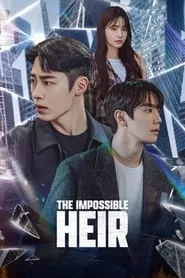 The Impossible Heir (2024) Season 1