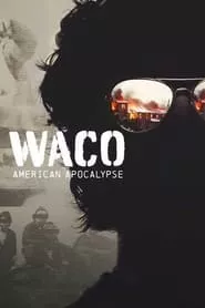 Waco: American Apocalypse (2023) Season 1