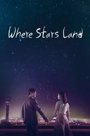 Where Stars Land (2018) Season 1