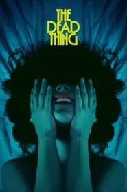 The Dead Thing (2025)