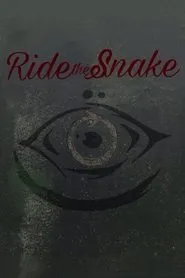 Ride the Snake (2025)